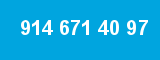 914 671 40 97